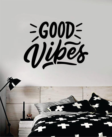 Good Vibes V6 Quote Wall Decal Sticker Bedroom Room Art Vinyl Inspirational Motivational Kids Teen Baby Nursery Playroom School Happy Positive