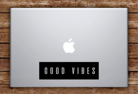 Good Vibes Rectangle Laptop Apple Macbook Quote Wall Decal Sticker Art Vinyl Beautiful Inspirational Positive
