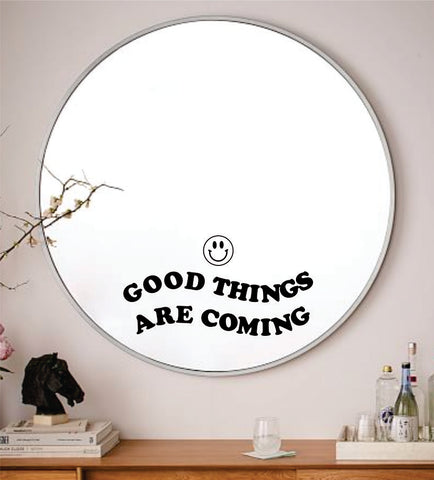Good Things Are Coming Smiley Face Wall Decal Sticker Vinyl Art Wall Bedroom Home Decor Inspirational Motivational Girls Teen Mirror Cute Positive