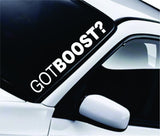 Got Boost Large Quote Design Sticker Vinyl Art Words Decor Car Truck JDM Windshield Race Drift Window