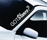 Got Stance Large Quote Design Sticker Vinyl Art Words Decor Car Truck JDM Windshield Race Drift Window