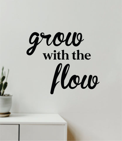 Grow With The Flow Quote Wall Decal Sticker Vinyl Art Decor Bedroom Room Boy Girl Inspirational Motivational School Nursery Good Vibes