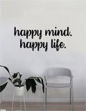 Happy Mind Happy Life Quote Wall Decal Sticker Bedroom Home Room Art Vinyl Inspirational Decor Yoga Namaste Funny Studio