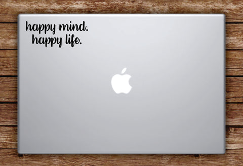 Happy Mind Happy Life Laptop Apple Macbook Car Quote Wall Decal Sticker Art Vinyl Inspirational Good Vibes Yoga Positive Smile Happiness