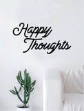 Happy Thoughts Quote Wall Decal Sticker Room Art Vinyl Beautiful Cute Positive Good Vibes Namaste Flower Meditate Buddha
