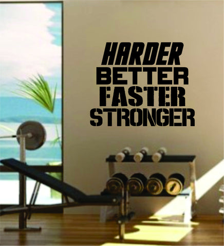 Harder Better Faster Stronger Quote Fitness Health Work Out Gym Decal Sticker Wall Vinyl Art Wall Room Decor Weights Motivation