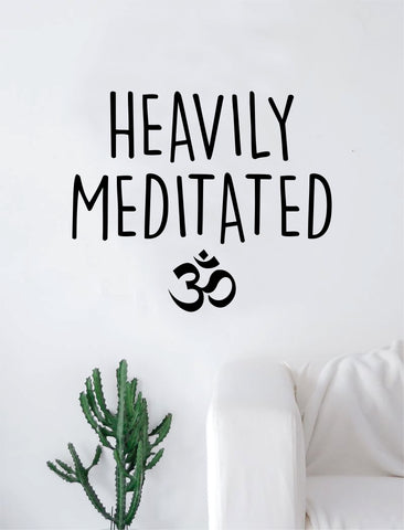 Heavily Meditated OM Quote Wall Decal Sticker Room Art Vinyl Inspirational Decor Yoga Funny Namaste