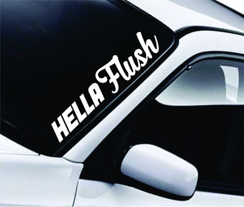 Hella Flush Large Quote Design Sticker Vinyl Art Words Decor Car Truck JDM Windshield Race Drift Window