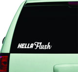 Hella Flush Small Quote Design Sticker Vinyl Art Words Decor Car Truck JDM Windshield Race Drift Window