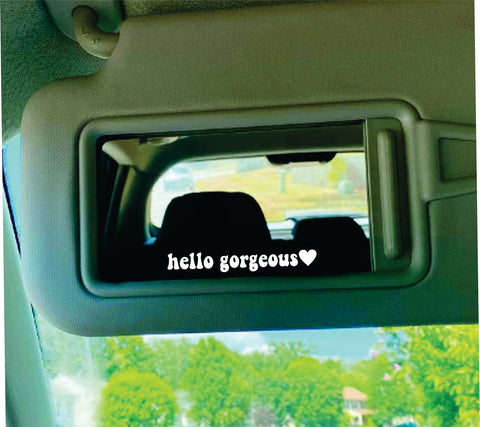 Hello Gorgeous Heart Car Mirror Decal Truck Window Rearview Windshield JDM Bumper Sticker Vinyl Lettering Quote Girls Funny Mom Milf Beauty Make Up Selfie Girlfriend Cute Groovy