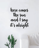 Here Comes The Sun V2 The Beatles Wall Decal Sticker Vinyl Art Bedroom Living Room Decor Decoration Teen Quote Inspirational Cute Music John Lennon Paul McCartney Lyrics