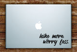 Hike More Worry Less Laptop Apple Macbook Quote Wall Decal Sticker Art Vinyl Car Window Adventure Travel Wanderlust