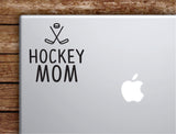Hockey Mom Laptop Wall Decal Sticker Vinyl Art Quote Macbook Apple Decor Car Window Truck Teen Inspirational Girls Sports