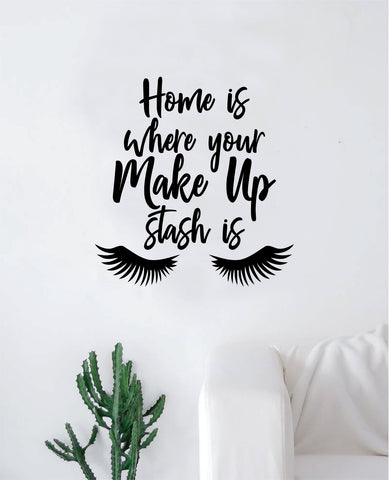 Home Make Up Stash Decal Sticker Room Bedroom Wall Vinyl Decor Art Teen Girls Lashes Brows Inspirational Beauty