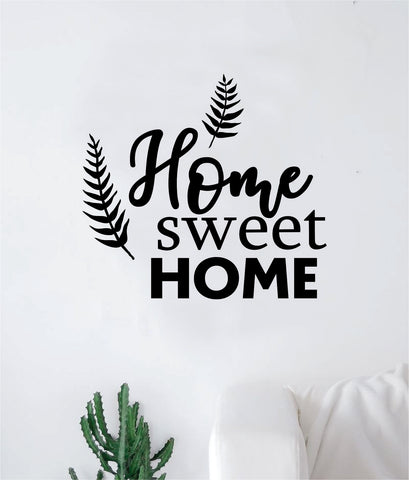 Home Sweet Home V2 Quote Wall Decal Home Decor Bedroom Room Art Sticker Vinyl Family Inspirational Beautiful Floral Flowers Love
