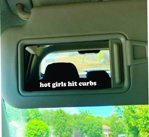 Hot Girls Hit Curbs Car Decal Truck Window Windshield JDM Sticker Vinyl Lettering Quote Girls Women Funny Teen Mom Milf Beauty Make Up Selfie Mirror Visor Bad Bitch Aesthetic
