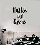 Hustle and Grow Quote Wall Decal Sticker Bedroom Home Room Art Vinyl Inspirational Motivational Teen Decor Kids Good VIbes