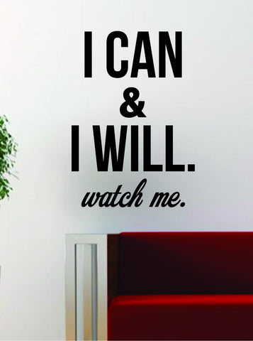 I Can and I Will Quote Design Decal Sticker Wall Vinyl Art Words Decor Inspirational