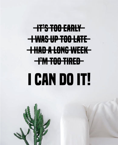 I Can Do It Decal Sticker Wall Vinyl Art Wall Bedroom Room Decor Motivational Inspirational Teen Fitness Exercise Healthy Gym