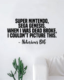 Notorious BIG Picture This Wall Decal Decor Art Sticker Vinyl Room Bedroom Home Teen Inspirational Teen Biggie Smalls Rap Hip Hop Music Lyrics