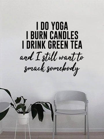 I Do Yoga Burn Candles Quote Wall Decal Sticker Bedroom Home Room Art Vinyl Inspirational Funny Relax Breathe Zen Meditate Namaste
