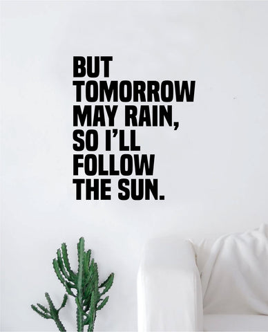 I'll Follow The Sun The Beatles Wall Decal Sticker Vinyl Art Bedroom Living Room Decor Decoration Teen Quote Inspirational Cute Music John Lennon Paul McCartney Lyrics