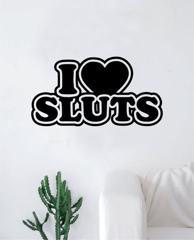 I Love Slts Wall Decal Sticker Bedroom Room Art Vinyl Home Decor Inspirational Motivational Funny Man Cave