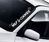 I Eat MILF and Cookies V3 Wall Decal Car Truck Window Windshield JDM Sticker Vinyl Lettering Quote Drift Boy Girl Funny Sadboyz Racing Men Broken Heart Club Japanese