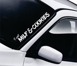 I Eat MILF and Cookies Wall Decal Car Truck Window Windshield JDM Sticker Vinyl Lettering Quote Drift Boy Girl Funny Sadboyz Racing Men Broken Heart Club Japanese