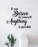 If You Believe In Yourself Anything is Possible Decal Sticker Wall Vinyl Art Wall Bedroom Room Decor Wolf Motivational Inspirational Teen