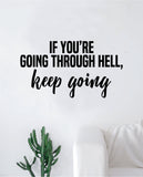 Keep Going Quote Wall Decal Sticker Bedroom Home Room Art Vinyl Inspirational Teen Motivational Smile Happy