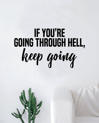 Keep Going Quote Wall Decal Sticker Bedroom Home Room Art Vinyl Inspirational Teen Motivational Smile Happy