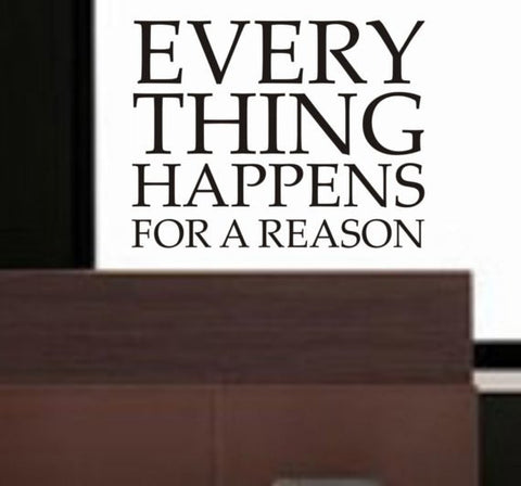 Everything Happens For A Reason Inspirational Quote Decal Sticker Wall Vinyl Decor Art