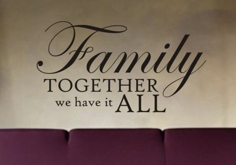 Family Together Quote Decal Sticker Wall Vinyl Decor Art - boop decals - vinyl decal - vinyl sticker - decals - stickers - wall decal - vinyl stickers - vinyl decals