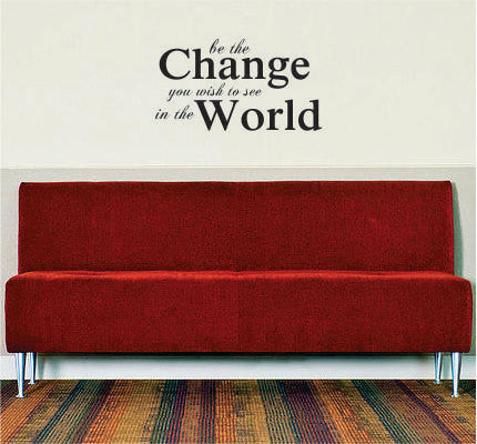 Be The Change Quote Decal Sticker Wall Vinyl Decor Art - boop decals - vinyl decal - vinyl sticker - decals - stickers - wall decal - vinyl stickers - vinyl decals