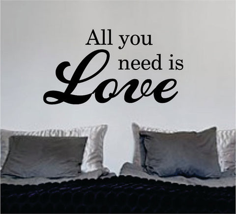 All You Need Is Love Version 3 The Beatles Quote Design Sports Decal Sticker Wall Vinyl - boop decals - vinyl decal - vinyl sticker - decals - stickers - wall decal - vinyl stickers - vinyl decals