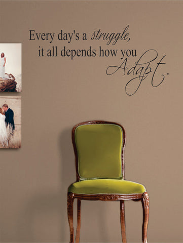 Every Days A Struggle Inspirational Quote Decal Sticker Wall Vinyl Decor Art - boop decals - vinyl decal - vinyl sticker - decals - stickers - wall decal - vinyl stickers - vinyl decals