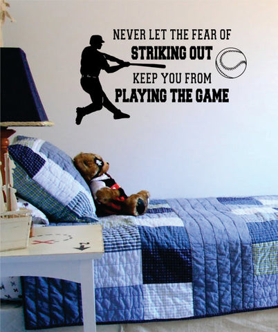 Never Let The Fear of Striking Out Baseball Quote Sports Decal Sticker Wall Vinyl - boop decals - vinyl decal - vinyl sticker - decals - stickers - wall decal - vinyl stickers - vinyl decals