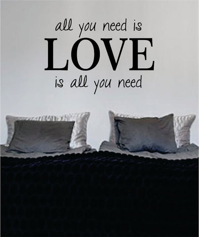 All You Need Is Love Version 2 The Beatles Quote Design Sports Decal Sticker Wall Vinyl - boop decals - vinyl decal - vinyl sticker - decals - stickers - wall decal - vinyl stickers - vinyl decals