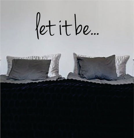 Let It Be Version 1 The Beatles Quote Design Sports Decal Sticker Wall Vinyl - boop decals - vinyl decal - vinyl sticker - decals - stickers - wall decal - vinyl stickers - vinyl decals