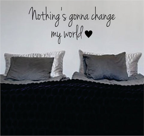 Nothings Gonna Change My World The Beatles Quote Design Sports Decal Sticker Wall Vinyl - boop decals - vinyl decal - vinyl sticker - decals - stickers - wall decal - vinyl stickers - vinyl decals