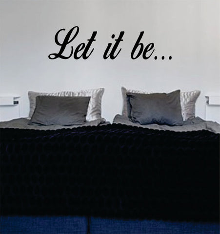 Let It Be Version 7 The Beatles Quote Design Sports Decal Sticker Wall Vinyl - boop decals - vinyl decal - vinyl sticker - decals - stickers - wall decal - vinyl stickers - vinyl decals