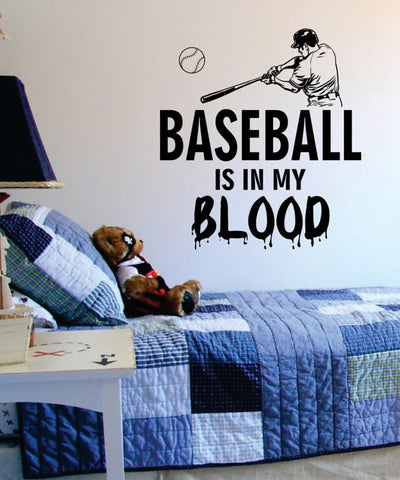 Baseball is in my Blood Softball Sports Decal Sticker Wall Vinyl - boop decals - vinyl decal - vinyl sticker - decals - stickers - wall decal - vinyl stickers - vinyl decals