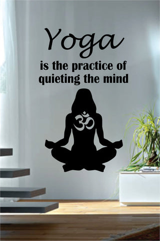 Yoga Is the Practice of Quieting the Mind Quote Decal Sticker Wall Vinyl - boop decals - vinyl decal - vinyl sticker - decals - stickers - wall decal - vinyl stickers - vinyl decals