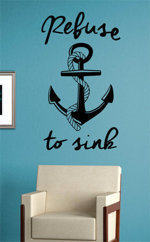 Refuse To Sink Anchor With Rope Quote Version 2 Nautical Ocean Beach Decal Sticker Wall Vinyl Art Decor - boop decals - vinyl decal - vinyl sticker - decals - stickers - wall decal - vinyl stickers - vinyl decals