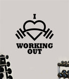 I Love Working Out Wall Decal Home Decor Bedroom Room Vinyl Sticker Art Teen Work Out Quote Gym Fitness Girls Lift Strong Inspirational Motivational Health