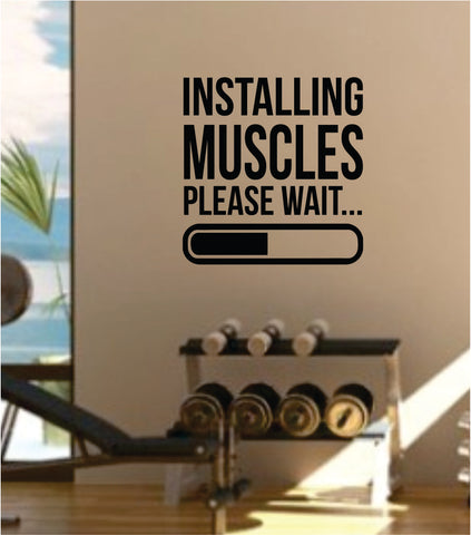 Installing Muscles V2 Gym Fitness Quote Weights Health Design Decal Sticker Wall Vinyl Art Decor Home Lift