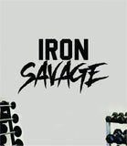 Iron Savage Wall Decal Sticker Vinyl Art Wall Bedroom Room Home Decor Inspirational Motivational Teen Sports Gym Lift Weights Fitness Workout Men Girls Health