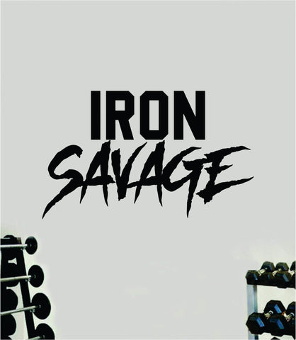 Iron Savage Wall Decal Sticker Vinyl Art Wall Bedroom Room Home Decor Inspirational Motivational Teen Sports Gym Lift Weights Fitness Workout Men Girls Health