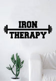 Iron Therapy Gym Fitness Wall Decal Home Decor Bedroom Room Vinyl Sticker Art Teen Work Out Quote Beast Lift Strong Inspirational Motivational Health School